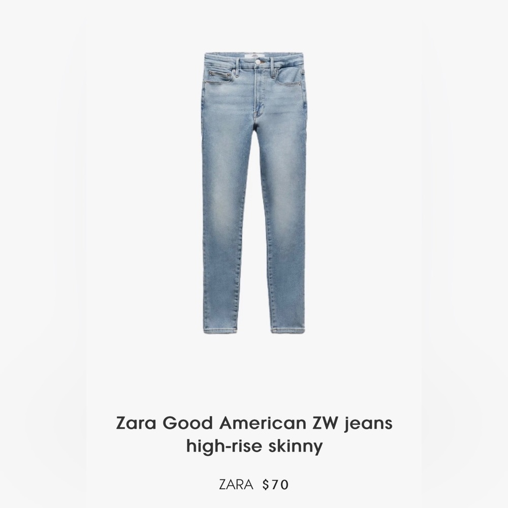 Zara x Good American High Rise Skinny Jeans.